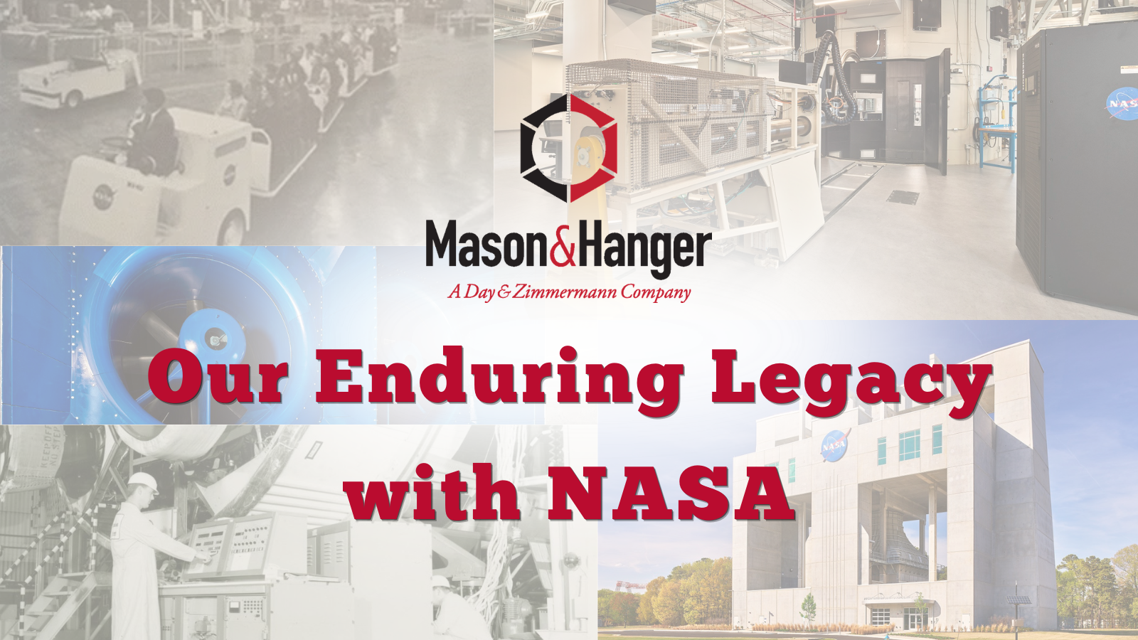 Mason & Hanger’s Enduring Legacy with NASA: From the Moon Race to Aeronautics & Space Exploration