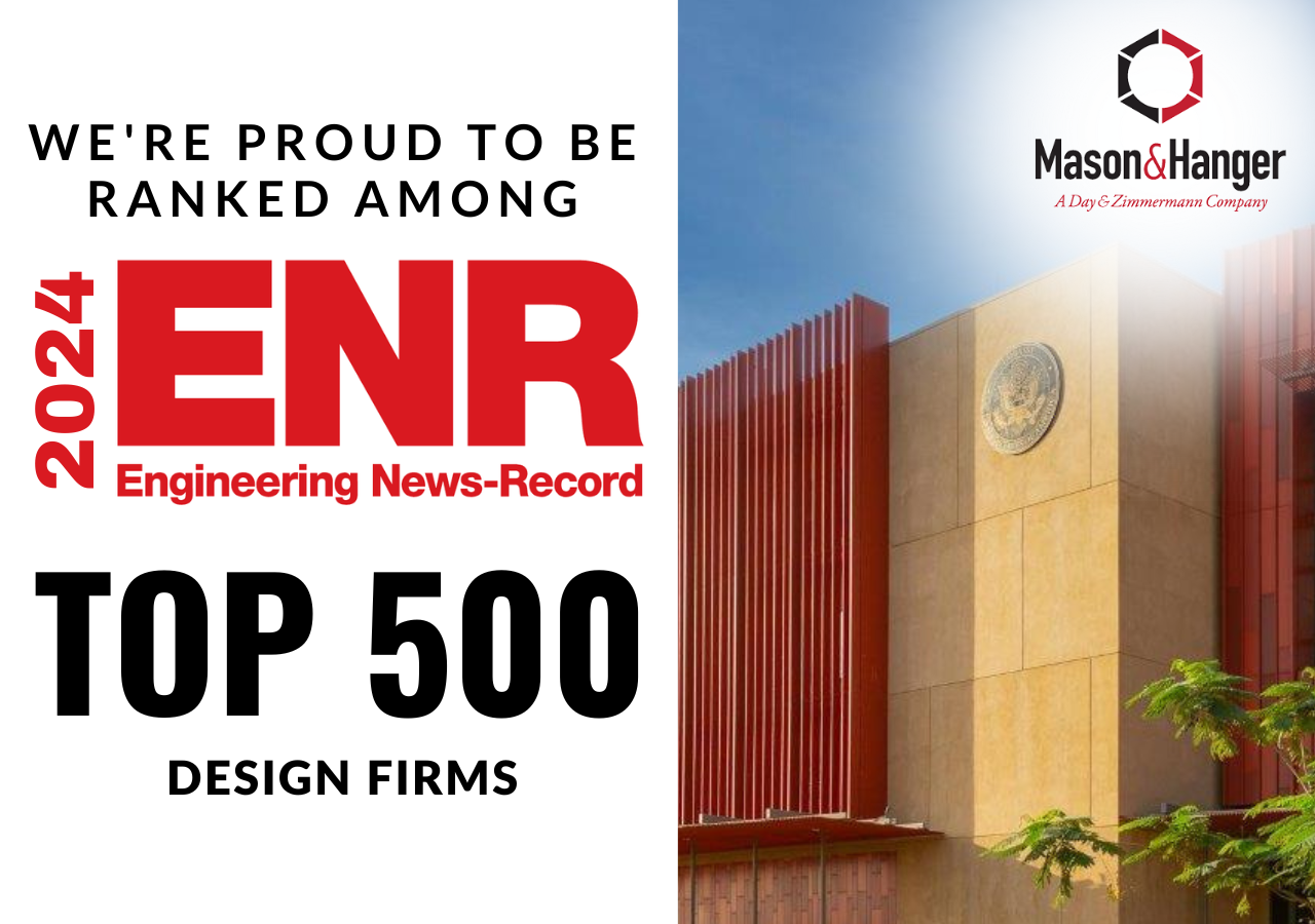 Mason & Hanger Recognized as One of ENR’s 2024 Top 500 Design Firms